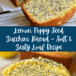 Lemon Poppy Seed Zucchini Bread Recipe